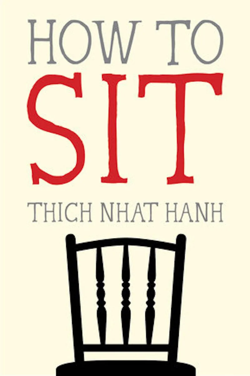 How to Sit by Thich Nhat Hanh