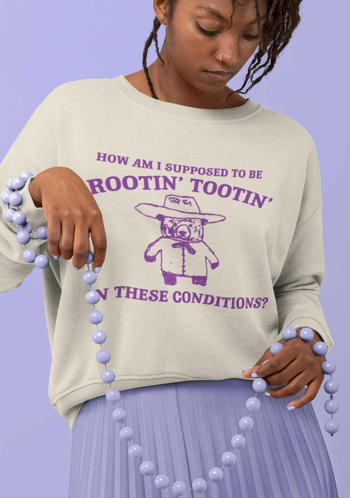 I Supposed To Be Rootin' Tootin' Y2K Sweatshirt