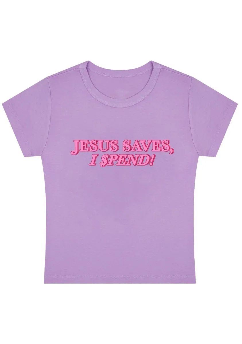 Jesus Saves I Spend Y2K Baby Tee