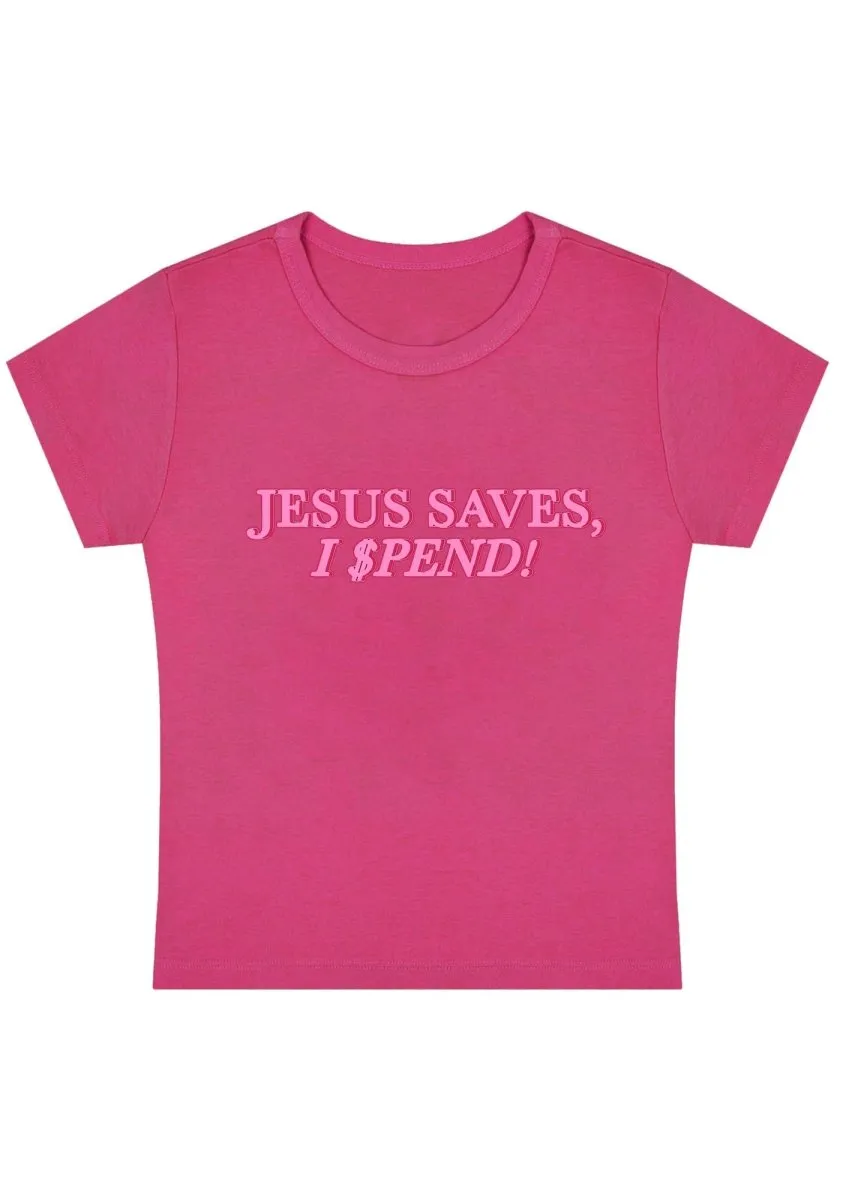 Jesus Saves I Spend Y2K Baby Tee