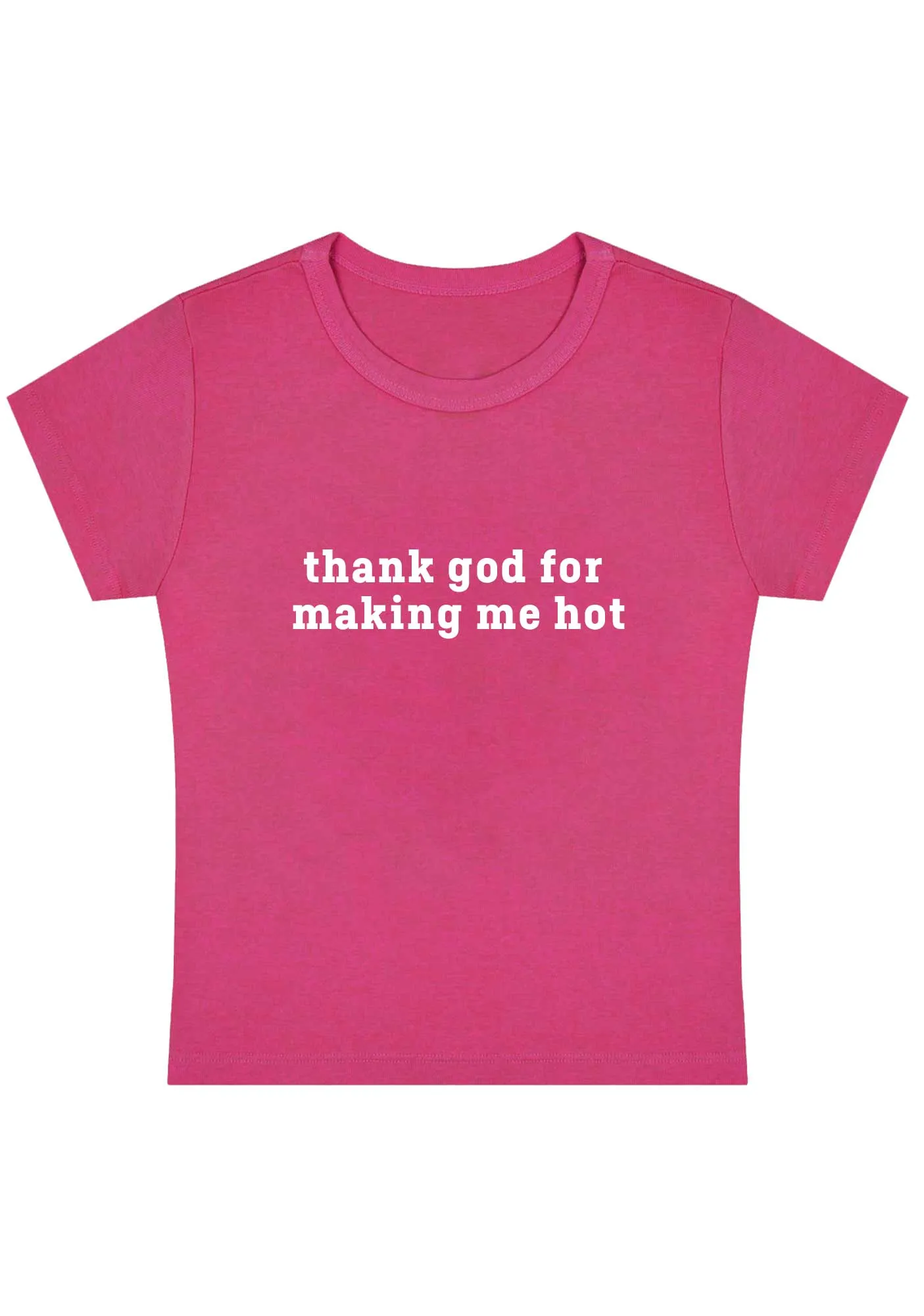 Thank God For Making Me Hot Y2K Baby Tee